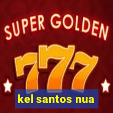 kel santos nua
